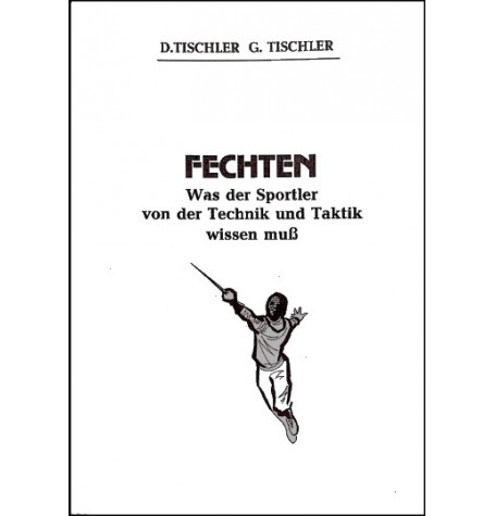 "Fechten" von D. Tischler  G. Tischler